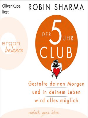 cover image of Der 5-Uhr-Club--Gestalte deinen Morgen und in deinem Leben wird alles möglich (Ungekürzte Lesung)